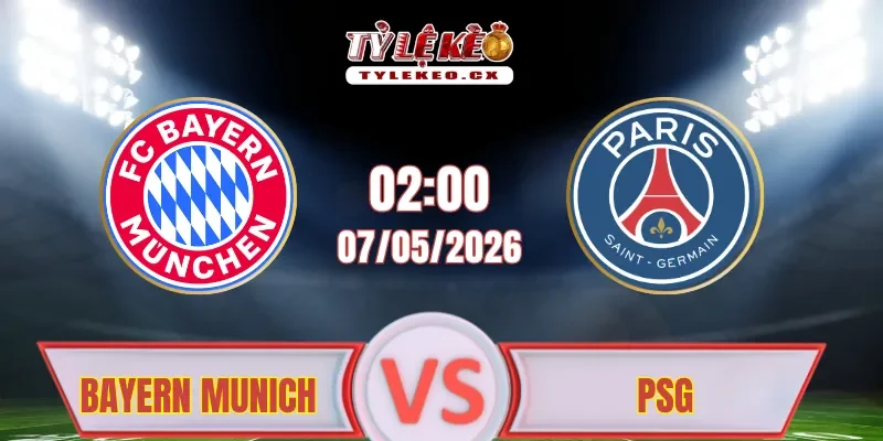 Soi kèo Bayern Munich vs PSG (02h00 ngày 07/05)