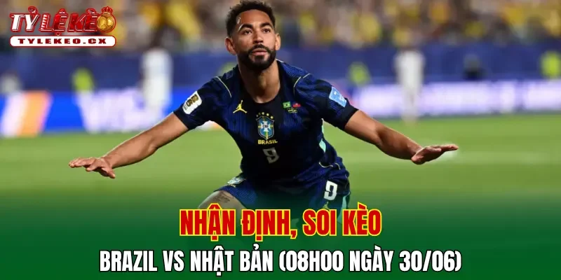 Soi Kèo Brazil vs Nhật Bản (08h00 ngày 30/06) Vòng 32 Đội World Cup 2 Soi kèo cuộc so tài Brazil vs Nhật Bản