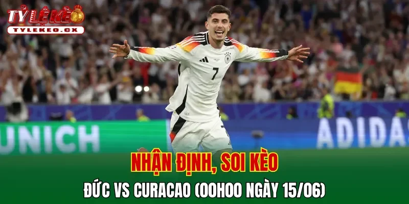 Soi kèo cuộc so tài Đức vs Curacao