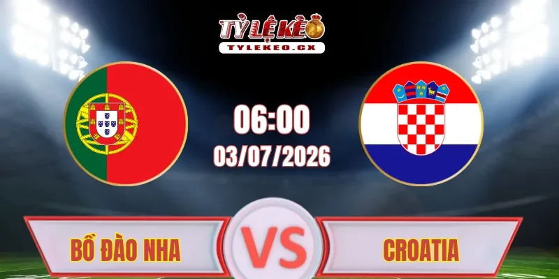 Soi Kèo Bồ Đào Nha vs Croatia